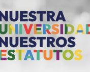 Se lee lema oficial de la campaña "nuestra universidad, nuestros estatutos" en letras de colores.
